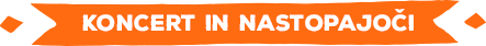Koncert - nastopajoči